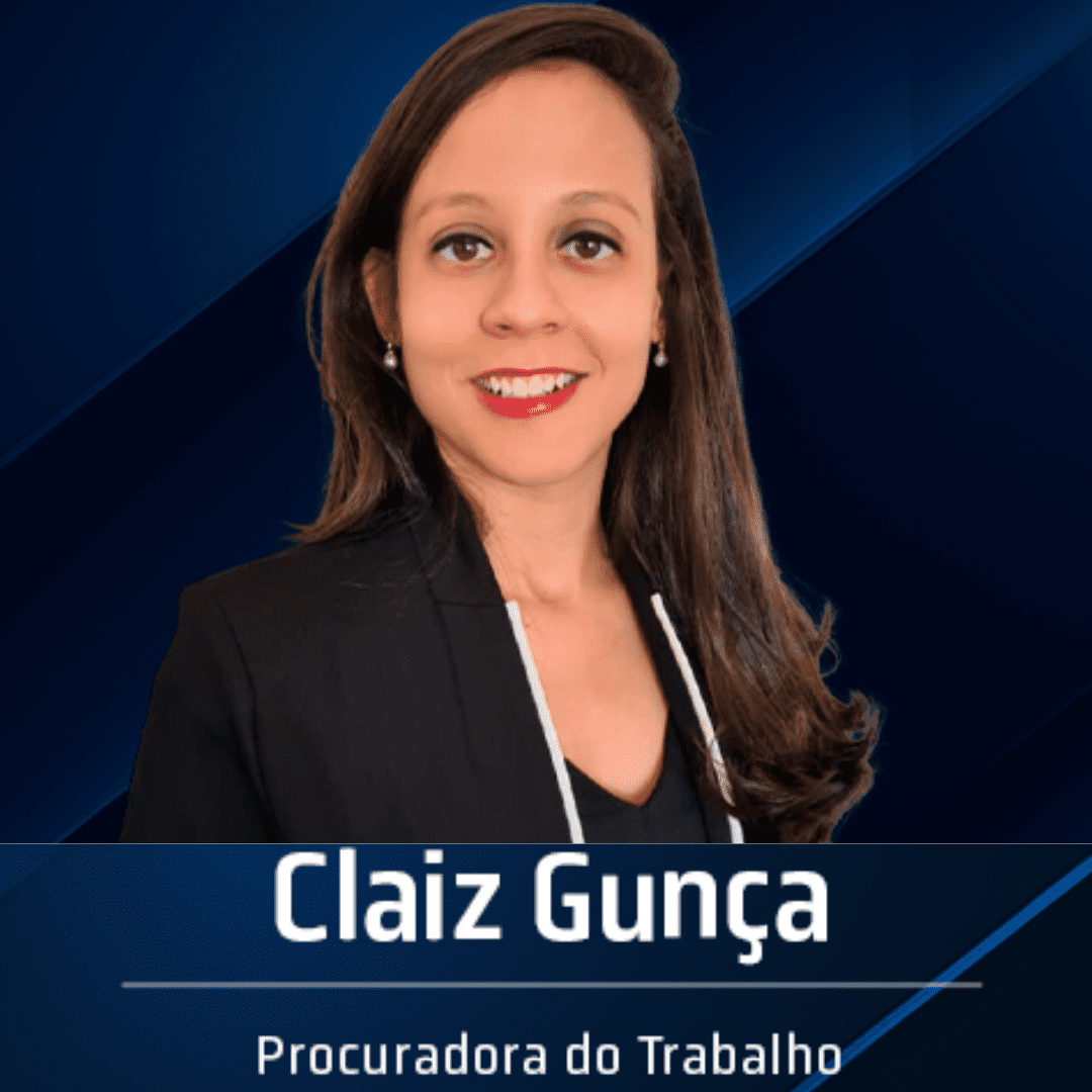 Claiz Gunça, Procuradora do Trabalho